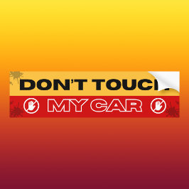 Pegatina Para Coche Bold Red and Yellow Don't Touch My Car