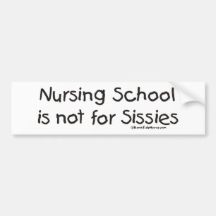 Pegatina Para Coche BonafideNurse_-_Nursing_School_not_for_Sissies