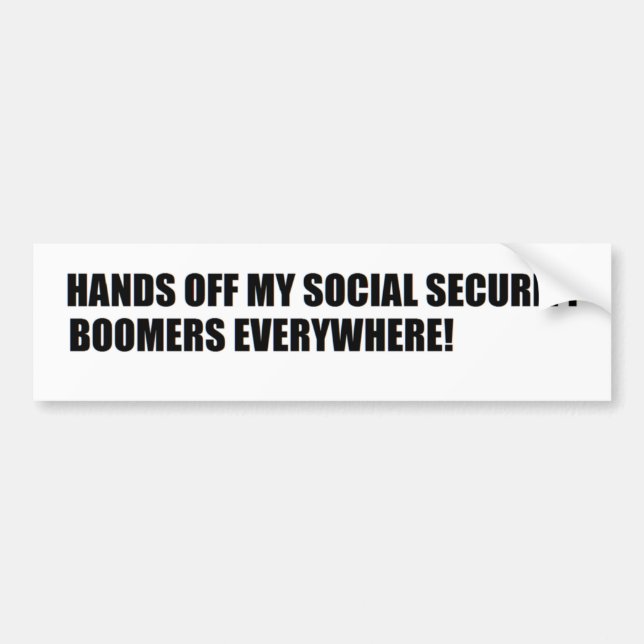 PEGATINA PARA COCHE BOOMERS SAY HANDS OFF SOCIAL SECURITY (Frente)