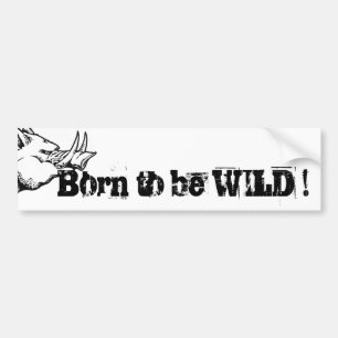 Pegatina Para Coche ¡Born to be WILD!