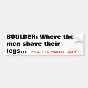Pegatina Para Coche BOULDER: Donde los hombres afeitan sus piernas…,