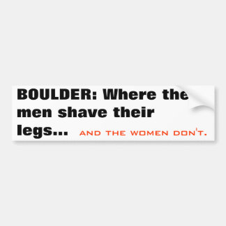 Pegatina Para Coche BOULDER: Donde los hombres afeitan sus piernas…,