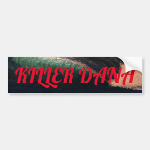 Pegatina Para Coche Bubblepacific bumper stickers, killer dana