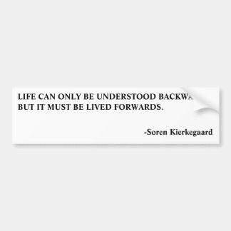 PEGATINA PARA COCHE BUMPER-LIFE-KIERKEGAARD