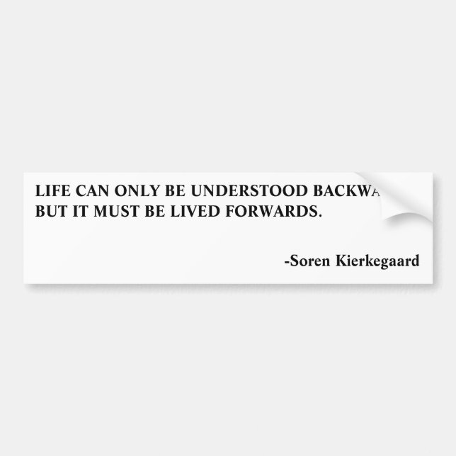 PEGATINA PARA COCHE BUMPER-LIFE-KIERKEGAARD (Frente)