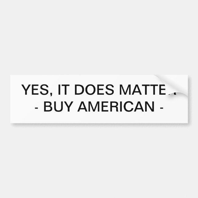 PEGATINA PARA COCHE BUMPER STICKER - COMPRA AMERICANO (Frente)