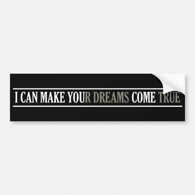 Pegatina Para Coche Bumpersticker de Dream Maker (Frente)