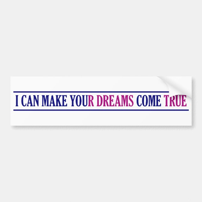 Pegatina Para Coche Bumpersticker de Dream Maker (Frente)