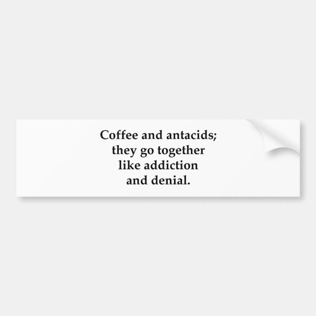 Pegatina Para Coche Café y antiácidos, van juntos (Frente)