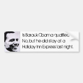 Pegatina Para Coche ¿Califican a Barack Obama?  No, pero…