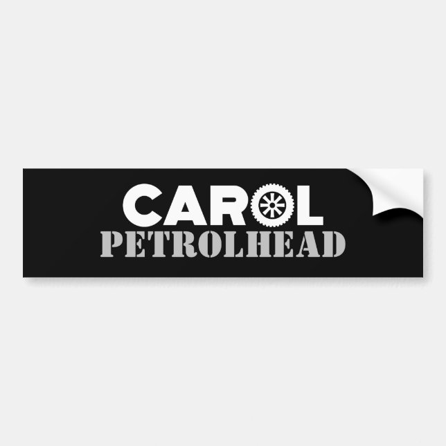 Pegatina Para Coche Carol Petrolhead Bumper Sticker (Frente)