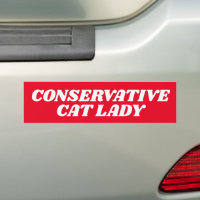 CAT LADY CONSERVATIVE PARA TRUMP BUMPER STICKER