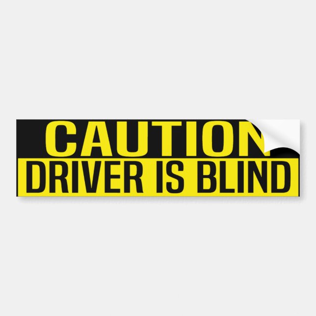 Pegatina Para Coche caution driver is blind (Frente)
