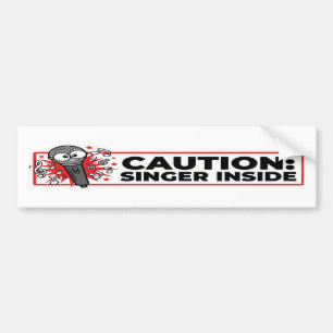 Pegatina Para Coche Caution Singer Inside Funny Bumper Sticker