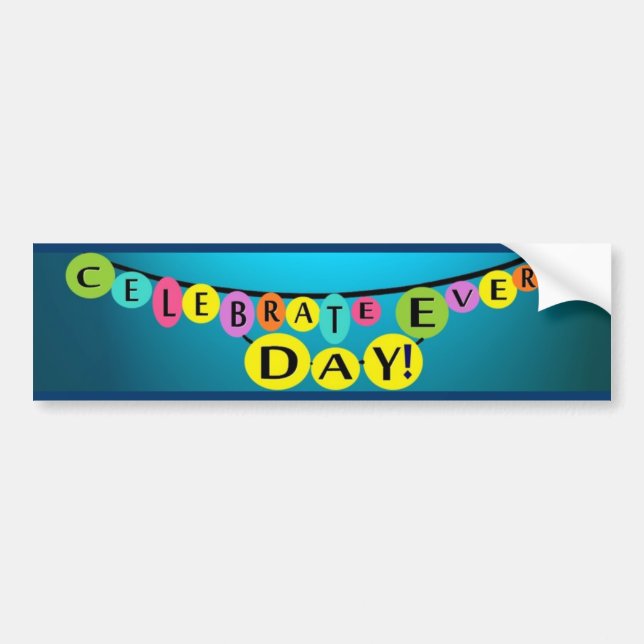 Pegatina Para Coche Celebrar la celebración de Todos los días bumperst (Frente)