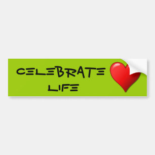 Pegatina Para Coche Celebrate Life Bumpersticker