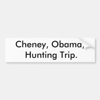 Pegatina Para Coche Cheney, Obama, caza