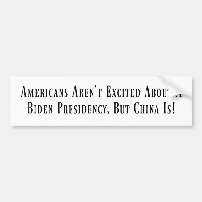 Pegatina Para Coche ¡China está emocionada por una presidencia de Bide (Frente)