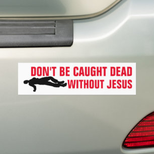 PEGATINA PARA COCHE CHRISTIAN BUMPER STICKERS - NO SEAN ATRAPADOS MUER