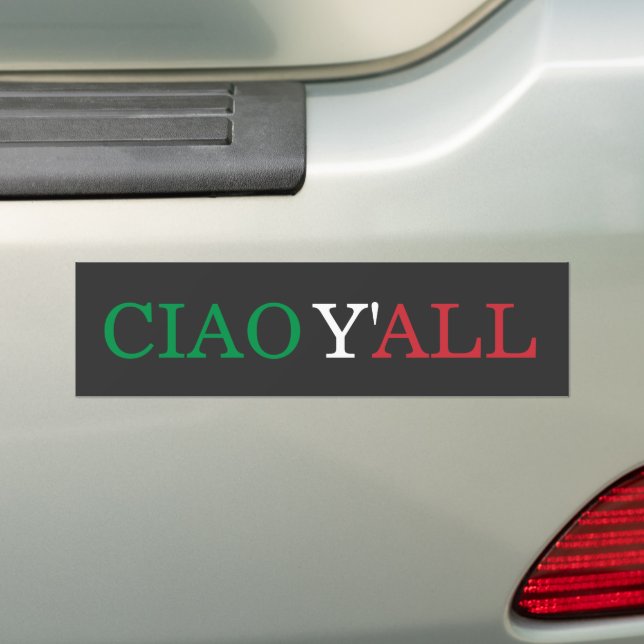 Pegatina Para Coche "Ciao Y'all" HillBilly Humor Italiano Americano (en coche)