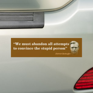 Pegatina Para Coche Cita de Dietrich Bonhoeffer sobre la gente estúpid