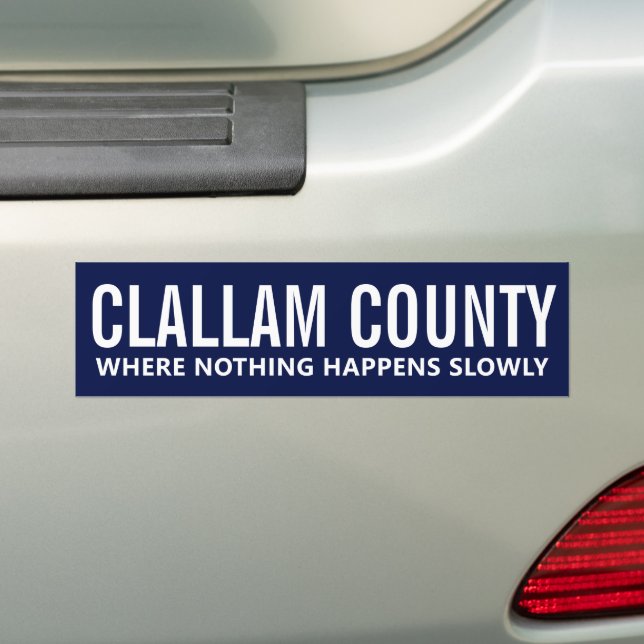 Pegatina Para Coche Clallam County Slogan Humor Bumper Sticker (en coche)