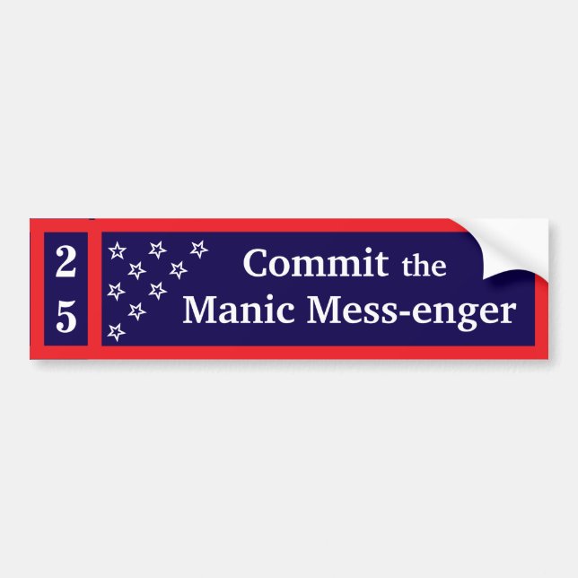 Pegatina Para Coche Commit the Manic Mess-enger Bumper Sticker (Frente)