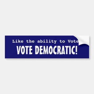 Pegatina Para Coche ¿Como la capacidad de votar? ¡Voto Democratic!