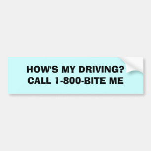 PEGATINA PARA COCHE ¿CÓMO MI ESTÁ CONDUCIENDO? LLAMADA 1-800-BITE Y