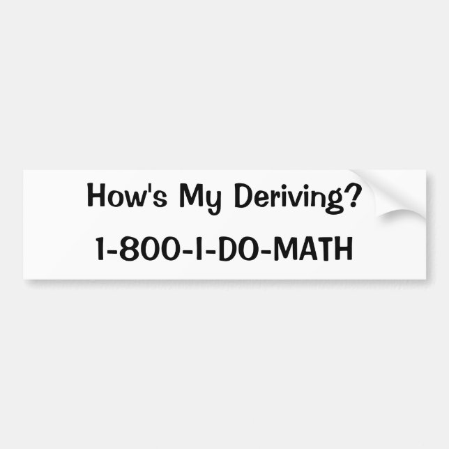 Pegatina Para Coche ¿Cómo mi está derivando? , 1-800-I-DO-MATH (Frente)