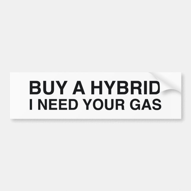 Pegatina Para Coche Compra Un Híbrido Que Necesito Tu Gas (Frente)