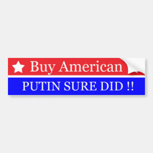 PEGATINA PARA COCHE COMPRAR A PUTIN-ESTADOUNIDENSE SEGURO QUE LO HIZO