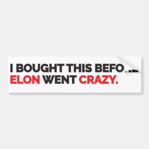 Pegatina Para Coche Compré esto antes de que Elon se volviera loco