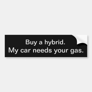 Pegatina Para Coche Compre un híbrido. Mi coche necesita su gas