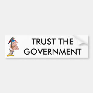 Pegatina Para Coche Confíe en al gobierno Bumpersticker
