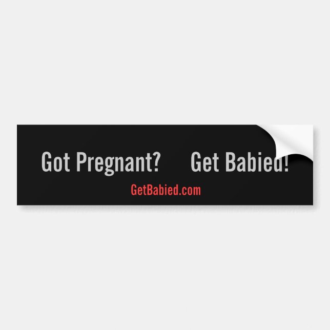 Pegatina Para Coche ¿Consiga Babied-GotPregnant? (Frente)