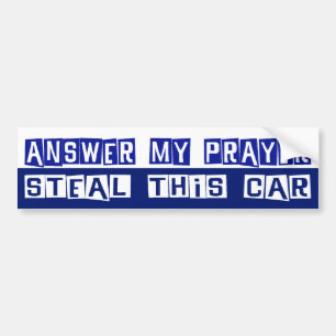 Pegatina Para Coche Conteste a mi rezo, robe este coche