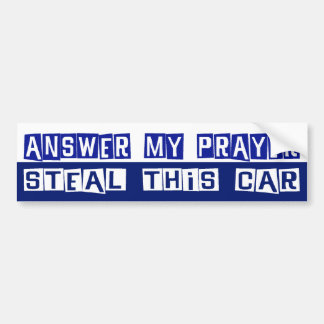 Pegatina Para Coche Conteste a mi rezo, robe este coche