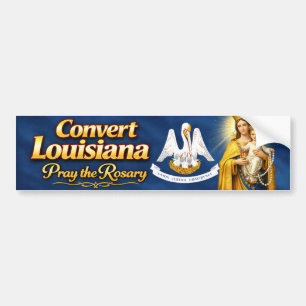 Pegatina Para Coche Convertir Louisiana .. Rezar el Rosario