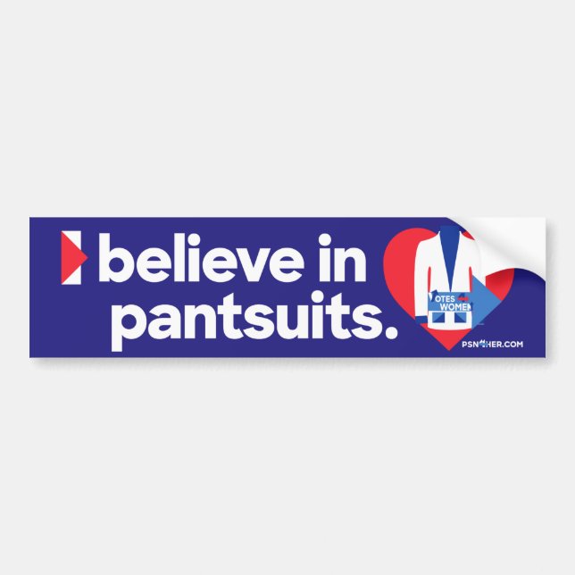 Pegatina Para Coche Creo en pantsuits. (Frente)