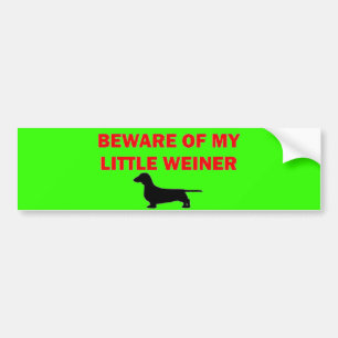 Pegatina Para Coche Cuidado con mi pequeño Chiste de Weiner