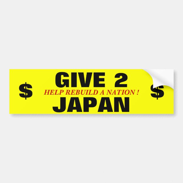 PEGATINA PARA COCHE ¡DAN A JAPÓN AYUDA PARA RECONSTRUIR UNA NACIÓN! (Frente)