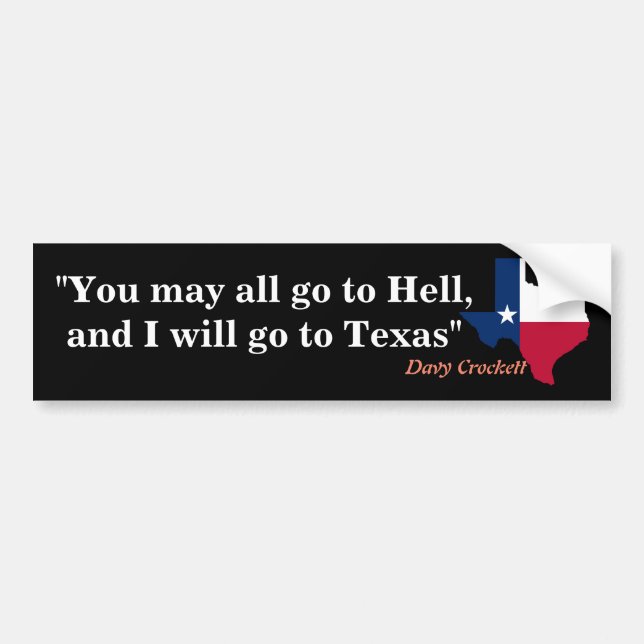 Pegatina Para Coche Davy Crockett Cita Sobre El Infierno Y Texas (Frente)