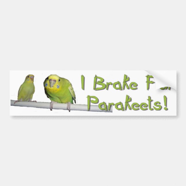 Pegatina Para Coche Dé a Parakeets un freno (Frente)