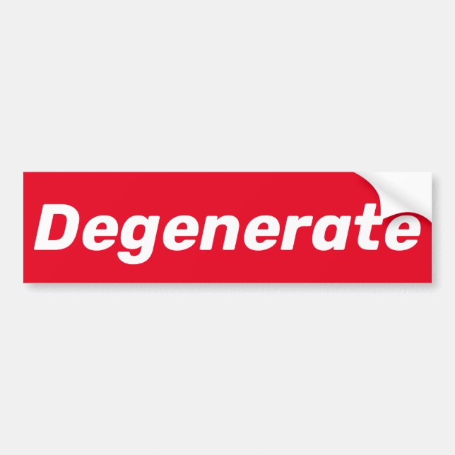 Pegatina Para Coche Degenerar (pero aún fresco) (Frente)