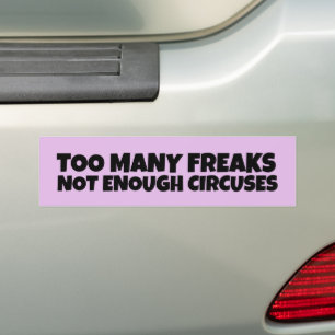 PEGATINA PARA COCHE DEMASIADOS FREAKS NO SUFICIENTES CÍRCULOS MÁS FUER