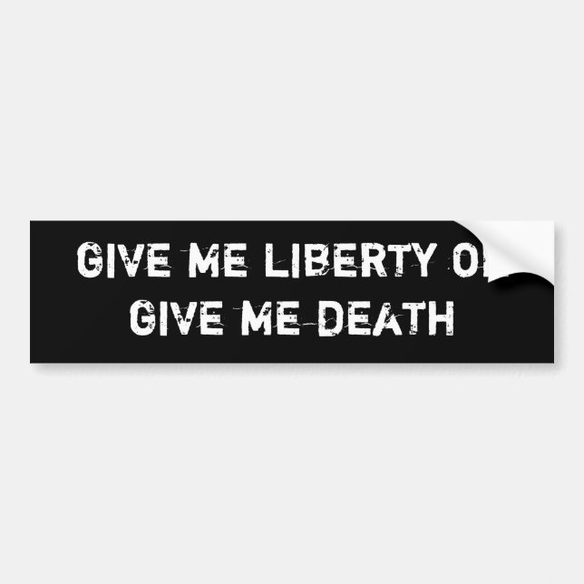 Pegatina Para Coche déme la libertad o déme la muerte (Frente)