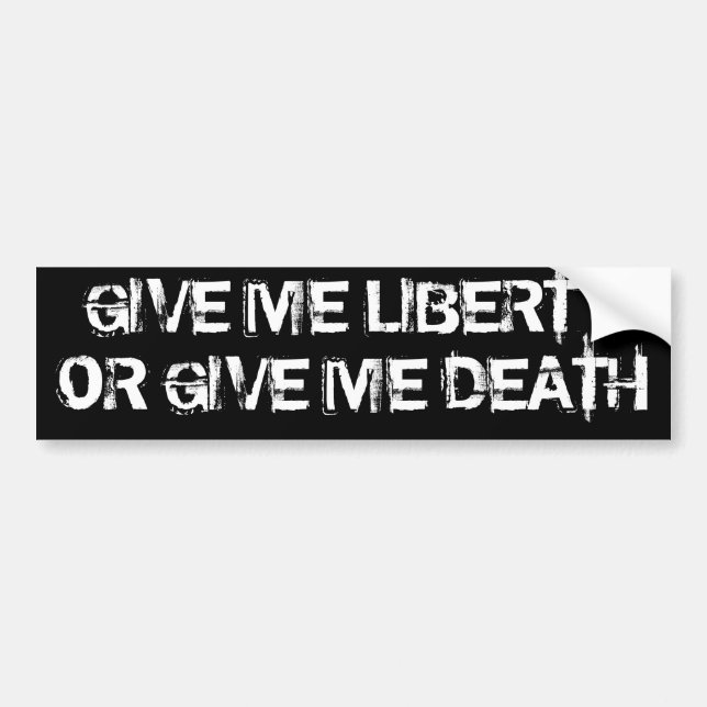 PEGATINA PARA COCHE DÉME LA LIBERTAD O DÉME LA MUERTE (Frente)
