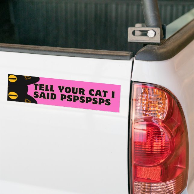 Pegatina Para Coche Dígale a su gato que dije PSPSPS (En Camión)