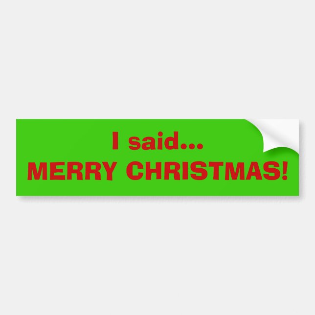 Pegatina Para Coche ¡Dije… FELICES NAVIDAD! (Frente)